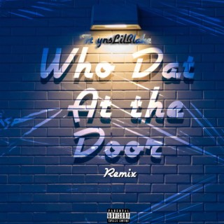 Who Dat At The Door