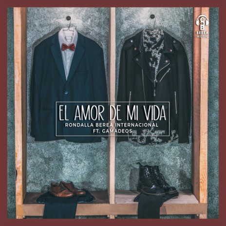 El Amor de Mi Vida (feat. Gamadeos) | Boomplay Music