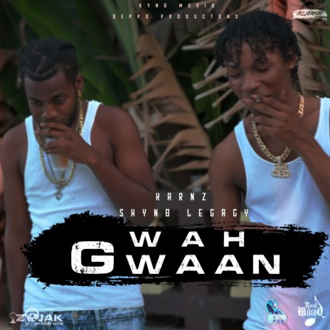 Wah Gwaan ft. Karnz | Boomplay Music