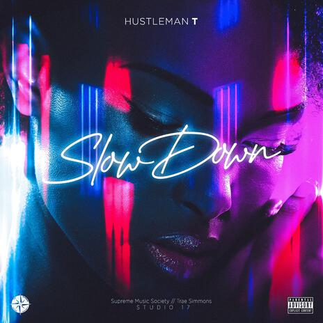 Slow Down | Boomplay Music