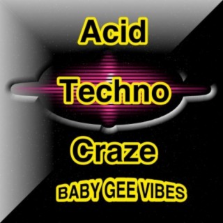 Acid Techno Craze