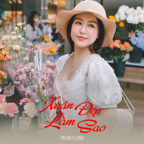 Xuân Đẹp Làm Sao | Boomplay Music