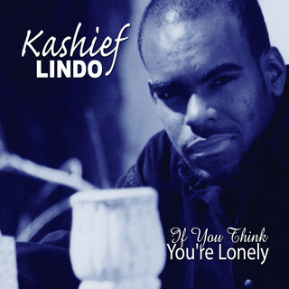 If You Think You're Lonely - Single