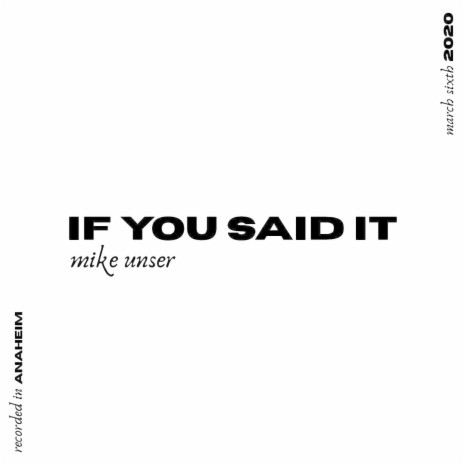 If You Said It | Boomplay Music