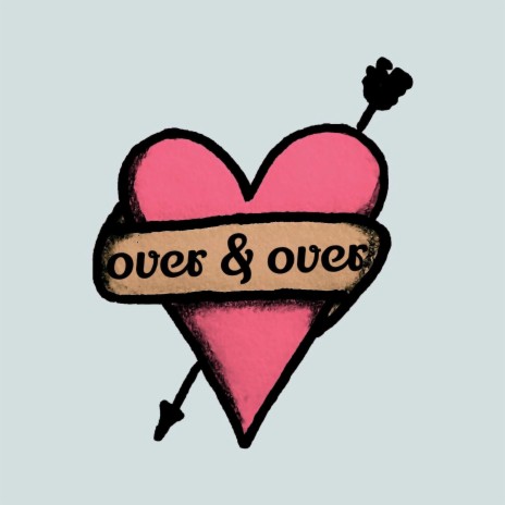 Over And Over | Boomplay Music