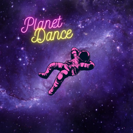 Planet Dance | Boomplay Music