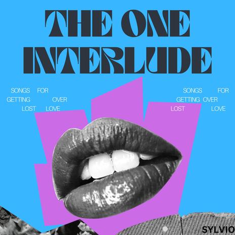 The One Interlude | Boomplay Music