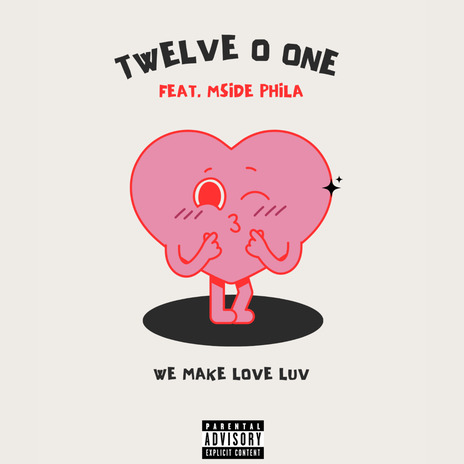 We Make Love Luv ft. Mside Phila | Boomplay Music