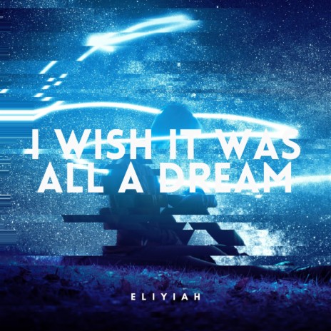 I Wish It Was All A Dream | Boomplay Music