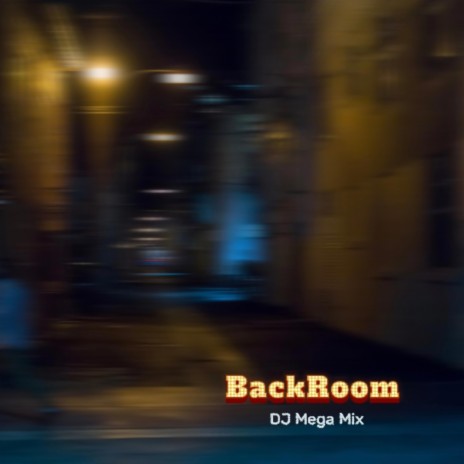 BackRoom