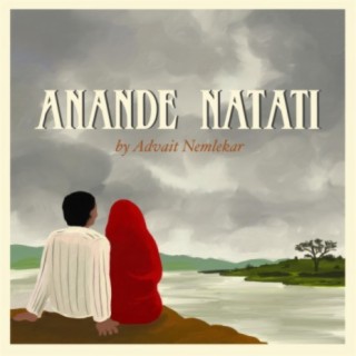 Anande Natati (feat. Ankita Joshi)