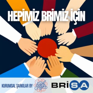 Hepimiz Brimiz İçin