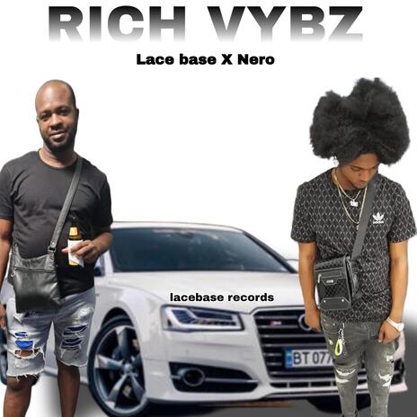 RICH VYBZ ft. Nero | Boomplay Music