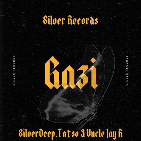 Gazi ft. Tatso & Uncle Jay R | Boomplay Music