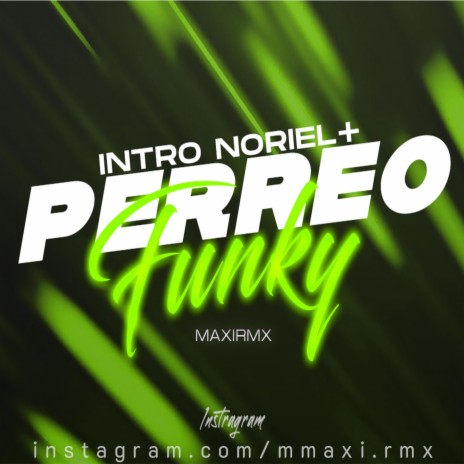 INTRO NORIEL + PERREO FUNKY