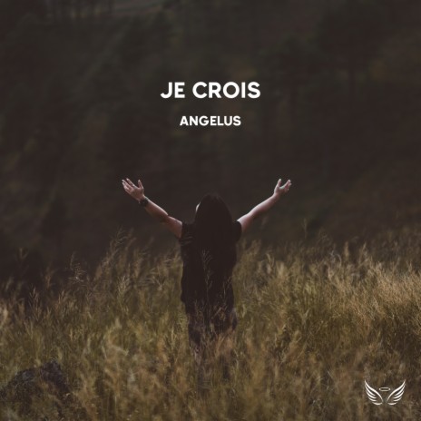 Je crois | Boomplay Music