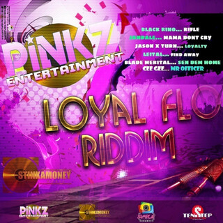 Loyal Flo Riddim