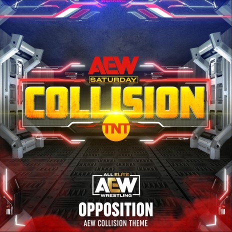 Opposition (AEW Collision Theme) ft. Mikey Rukus | Boomplay Music