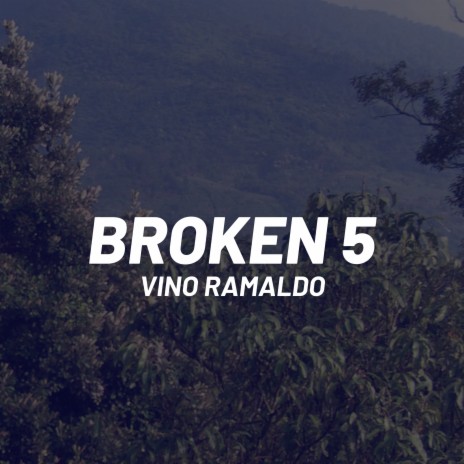 Broken 5 | Boomplay Music