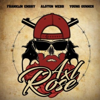 Axl Rose (feat. Alston Webb & Young Gunner)