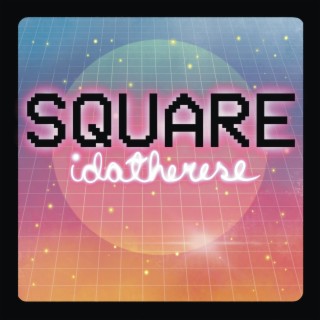 Square lyrics | Boomplay Music
