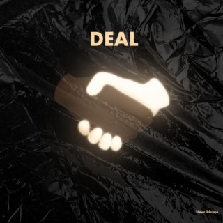 DEAL lyrics | Boomplay Music