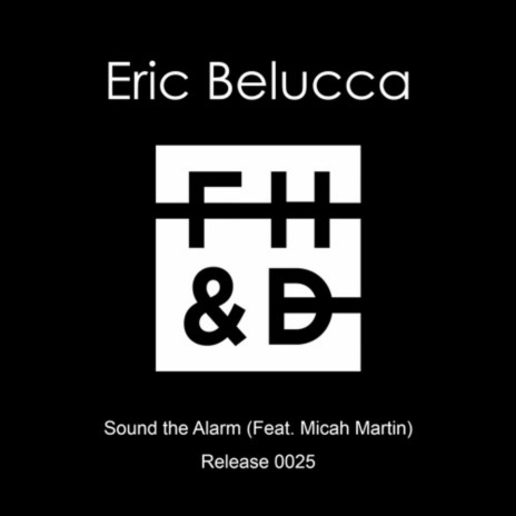 Sound the Alarm (feat. Micah Martin) | Boomplay Music