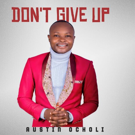 Don't Give Up | Boomplay Music