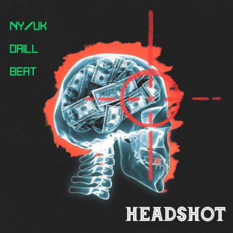 HEADSHOT (UK/NY DRILL BEAT) | Boomplay Music