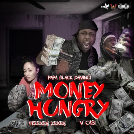 Money Hungry (feat. Freekey Zekey & V Casi)