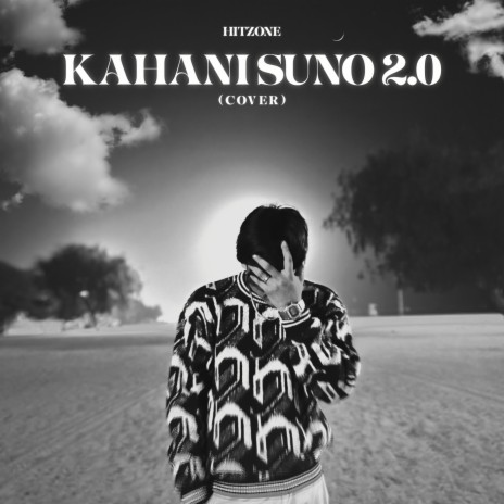 Kahani Suno 2.0 (Cover) | Boomplay Music