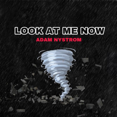 Look at Me Now | Boomplay Music