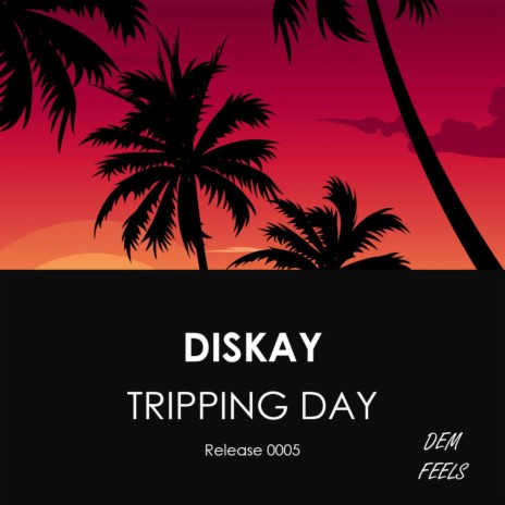 Tripping Day | Boomplay Music