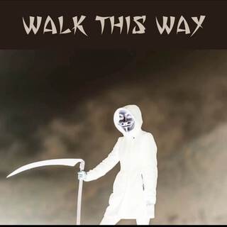 Walk This Way