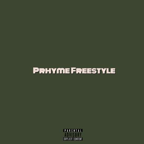 PRHYME FREESTYLE | Boomplay Music