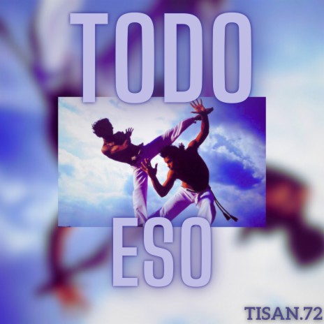 Todo Eso | Boomplay Music