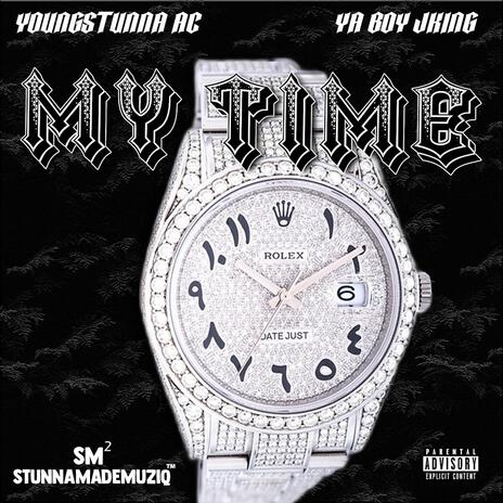 My Time ft. Ya Boy Jking | Boomplay Music