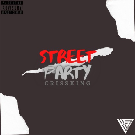 Street Party ft. Crissking | Boomplay Music