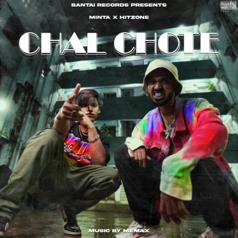 Chal Chote ft. Hitzone | Boomplay Music