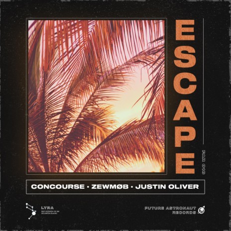 Escape ft. Zewmob & Justin Oliver