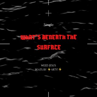 Whats beneath the surface