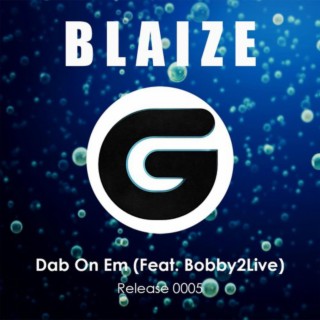 Dab On Em (feat. Bobby2Live)