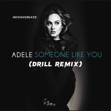 Someone Like You (drill remix) | Boomplay Music