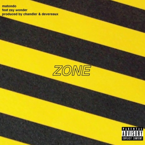 Zone (feat. Zay Wonder) | Boomplay Music