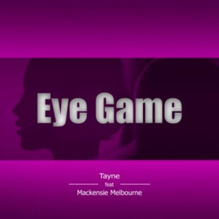 Eye Game (feat. Mackensie Melbourne)