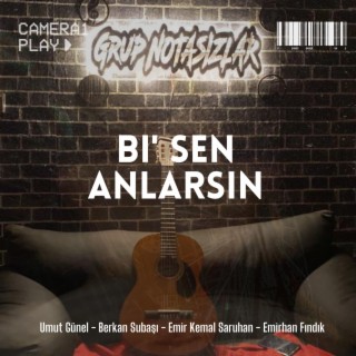 Bi'sen Anlarsın