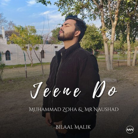 Jeene Do (Acoustic Version) ft. Muhammad Zoha & Mr Naushad