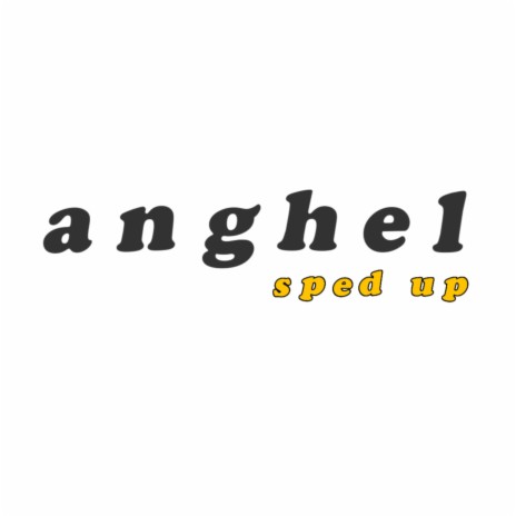 Anghel (Sped Up) | Boomplay Music