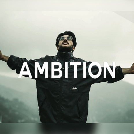 Ambition | Boomplay Music