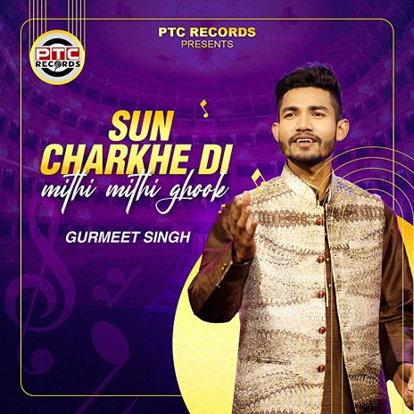 Sun Charkhe Di Mithi Mithi Ghook | Boomplay Music